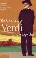 The Cambridge Verdi Encyclopedia di Roberta Montemorra Marvin edito da Cambridge University Press
