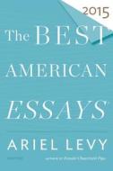 The Best American Essays 2015 di Robert Atwan edito da HMH Books