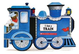 I Am a Train di Ace Landers edito da Cartwheel Books