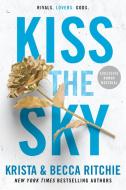 Kiss the Sky di Krista Ritchie, Becca Ritchie edito da BERKLEY BOOKS