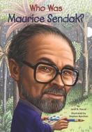 Who Was Maurice Sendak? di Janet B. Pascal edito da TURTLEBACK BOOKS