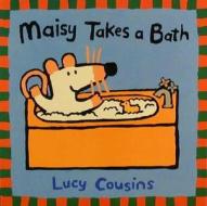 Maisy Takes a Bath di Lucy Cousins edito da Turtleback Books