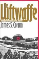 Corum, J:  The Luftwaffe di James S. Corum edito da University Press of Kansas