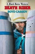 Death Rider di Boyd Cassidy edito da Robert Hale Ltd