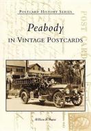 Peabody in Vintage Postcards di William R. Power edito da ARCADIA PUB (SC)