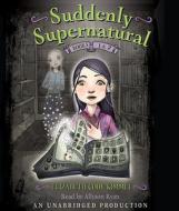 Suddenly Supernatural Books 1 & 2: School Spirit/Scaredy Kat di Elizabeth Cody Kimmel edito da Listening Library
