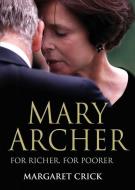 Mary Archer di Margaret Crick edito da SIMON & SCHUSTER UK