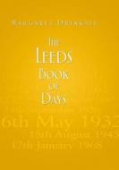 The Leeds Book Of Days di Margaret Drinkall edito da The History Press Ltd
