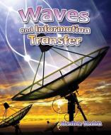 WAVES & INFO TRANSFER di Heather C. Hudak edito da CRABTREE PUB