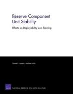 Reserve Component Unit Stability: Effects on Deployability and Training di Thomas Lippiatt, Michael J. Polich edito da RAND CORP