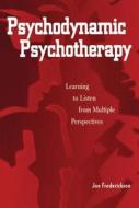 Psychodynamic Psychotherapy di Jon Frederickson edito da Taylor & Francis Ltd