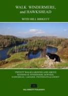 Walk Windermere and Hawkshead di Bill Birkett edito da Bill Birkett Publishing