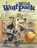 The Wild Wolf Pack Mystery di Chris Newbold, Jennifer Newbold edito da University Pride Publishing