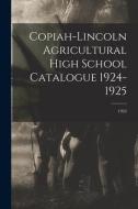 COPIAH-LINCOLN AGRICULTURAL HIGH SCHOOL di ANONYMOUS edito da LIGHTNING SOURCE UK LTD