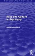 Race and Culture in Psychiatry di Suman (Chase Farm Hospital Fernando edito da Taylor & Francis Ltd
