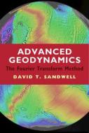 Advanced Geodynamics di David T. Sandwell edito da Cambridge University Press