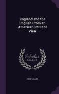 England And The English From An American Point Of View di Price Collier edito da Palala Press