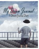My Dream Journal di Peter James edito da Blurb