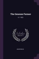 The Genesee Farmer: V.1 1831 di Anonymous edito da CHIZINE PUBN
