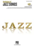 Anthology of Jazz Songs edito da Hal Leonard Publishing Corporation