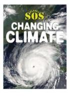 Changing Climate di Gerry Bailey edito da Gareth Stevens Publishing