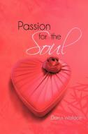 Passion for the Soul di Darius Wallace edito da iUniverse