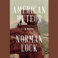 American Meteor di Norman Lock edito da Blackstone Audiobooks