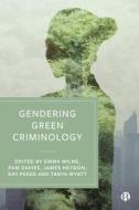 Gendering Green Criminology edito da Bristol University Press