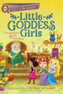 Persephone & the Evil King: Little Goddess Girls 6 di Joan Holub, Suzanne Williams edito da ALADDIN