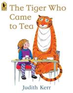 The Tiger Who Came to Tea di Judith Kerr edito da CANDLEWICK BOOKS