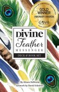 Divine Feather Messenger di Alison Denicola edito da U.s. Games