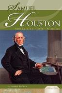 Samuel Houston: Army Leader & Historic Politician di Valerie Bodden edito da Abdo Publishing Company