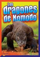 Los Dragones de Komodo di Mark Weakland edito da Bolt!