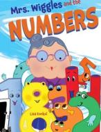 Mrs. Wiggles and the Numbers: Counting Book for Children, Math Read Aloud Picture Book di Lisa Konkol edito da COLUMBIA GLOBAL REPORTS