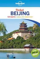 Lonely Planet Pocket Beijing di Lonely Planet, David Eimer edito da Lonely Planet Publications Ltd