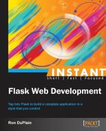 Instant Flask Web Development di Ron Duplain edito da Packt Publishing