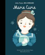 Marie Curie di Maria Isabel Sanchez Vegara edito da FRANCES LINCOLN