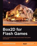 Box2d for Flash Games di Emanuele Feronato edito da Packt Publishing