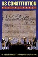 U.S. Constitution for Beginners di Steve Bachmann edito da FOR BEGINNERS