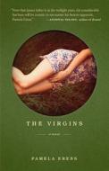 The Virgins di Pamela Erens edito da TIN HOUSE BOOKS