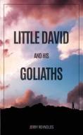 LITTLE DAVID AND GOLIATHS di Jerry Reynolds edito da Gotham Books