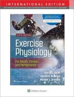 EXERCISE PHYS HEALTH FIT 6E INT ED di Sharon Plowman, Denise Smith, Michael Ormsbee edito da LWW