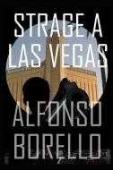 Strage a Las Vegas (Italian Edition) di Alfonso Borello edito da LIGHTNING SOURCE INC