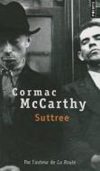 Suttree di Cormac McCarthy edito da Contemporary French Fiction