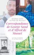 Correspondance de George Sand et d'Alfred de Musset di George Sand, Alfred De Musset edito da Books on Demand