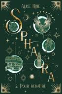 Sphaira: Pour renaître (tome 2) di Explora Éditions, Alice Nine edito da COUNCIL