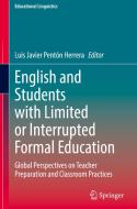 English and Students with Limited or Interrupted Formal Education edito da Springer International Publishing