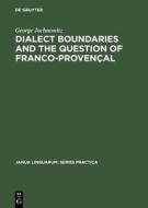 Dialect Boundaries and the Question of Franco-Provencal di George Jochnowitz edito da Walter de Gruyter