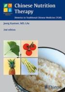 Chinese Nutrition Therapy di Joerg Kastner edito da Thieme Georg Verlag