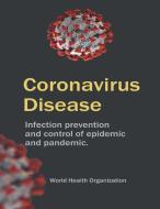 Corona Virus Disease di World Health Organization edito da Medina Univ Pr Intl